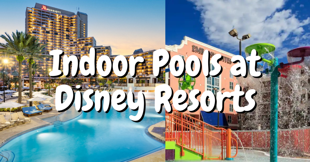 Do Disney World Resorts have Indoor Pools