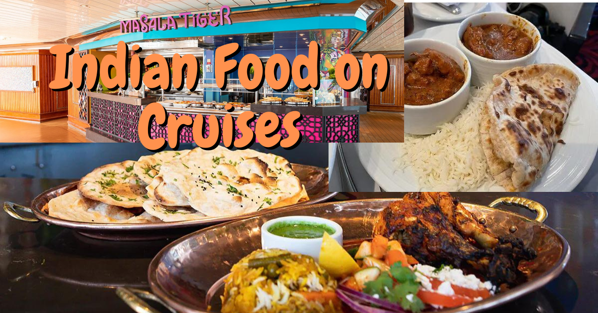 indian food on disney cruise