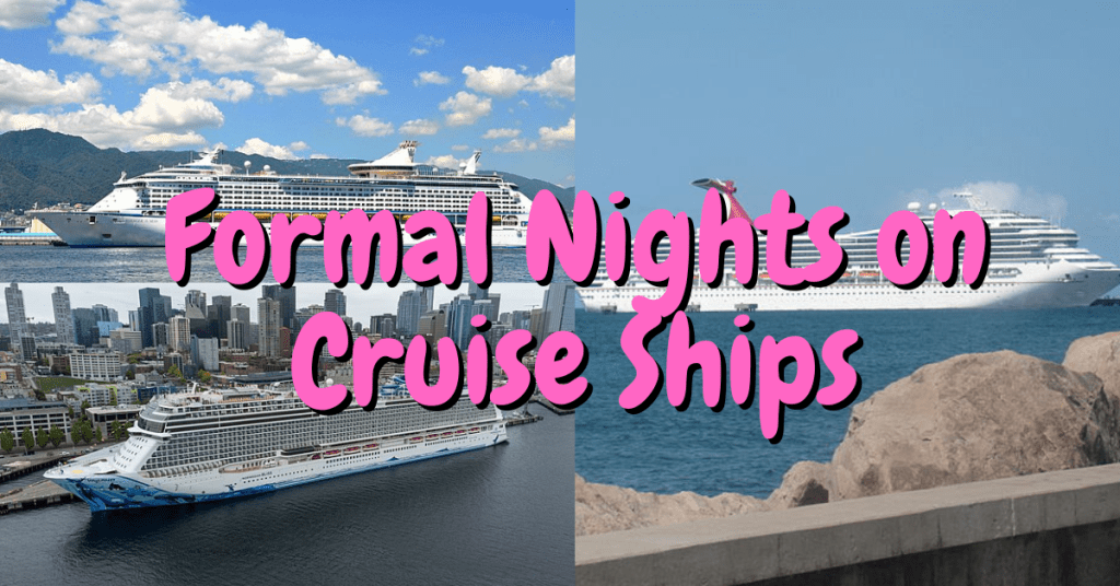 Which Cruise Ships Have Formal Nights?