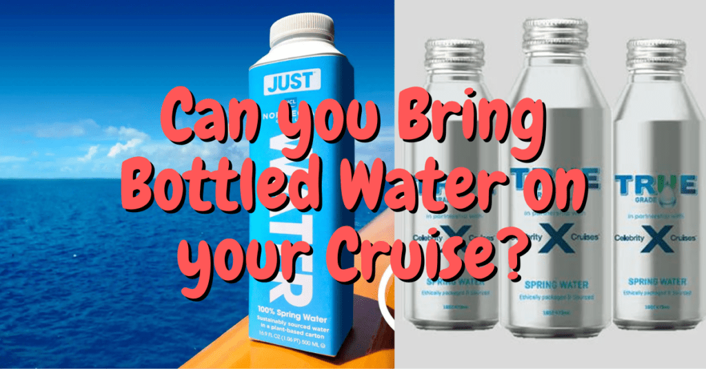 Can you Bring Bottled Water on Your Cruise? Water bottles in background.
